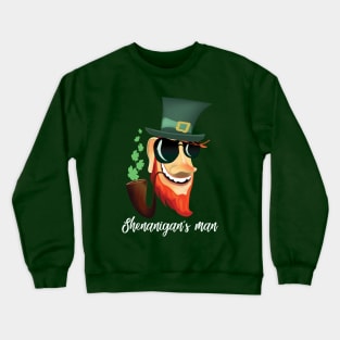 Shenanigan´s man Crewneck Sweatshirt